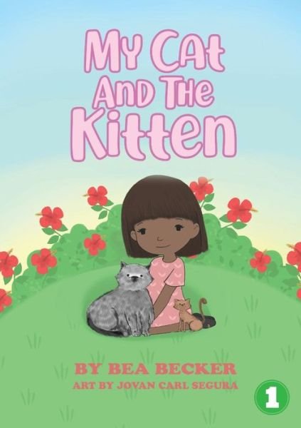 My Cat and the Kitten - Bea Becker - Livros - Library for All - 9781925901788 - 28 de maio de 2019