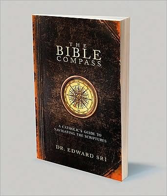 Cover for The Bible Compass A Catholics Guide To Navigating The Scriptures (Bog) (2009)