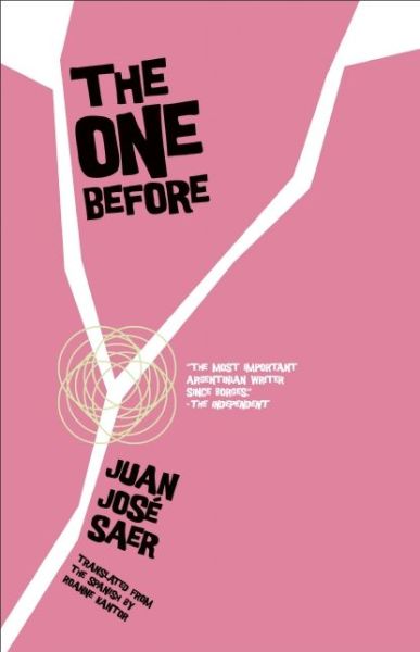 Cover for Juan Jose Saer · The One Before (Paperback Book) (2015)