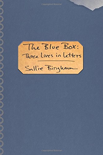 Cover for Sallie Bingham · The Blue Box: Three Lives in Letters (Pocketbok) (2014)