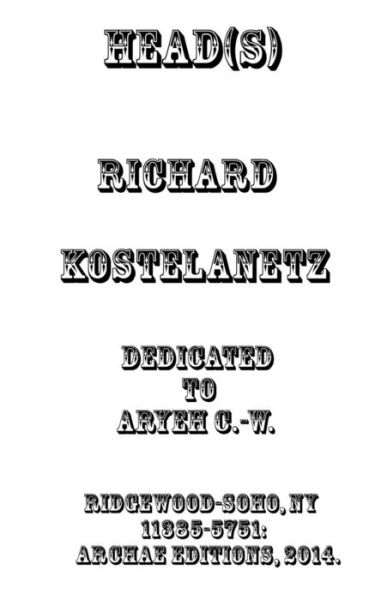 Cover for Richard Kostelanetz · Head (S) (Paperback Book) (2013)