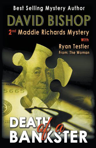 Cover for David Bishop · Death of a Bankster, a Maddie Richards Mystery (Paperback Book) (2013)