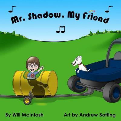 Cover for Will McIntosh · Mr. Shadow, My Friend (Paperback Book) (2018)