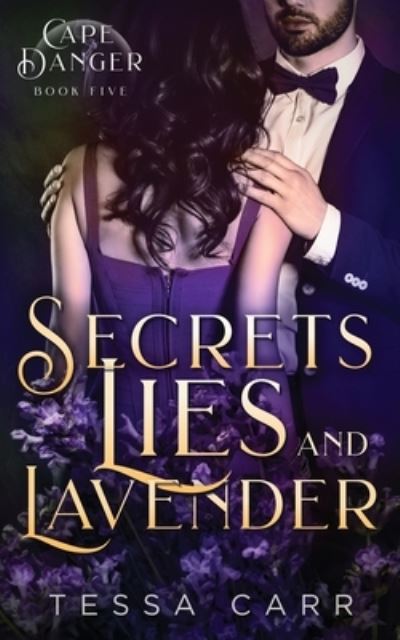 Cover for Tessa Carr · Secrets, Lies and Lavender (Buch) (2020)