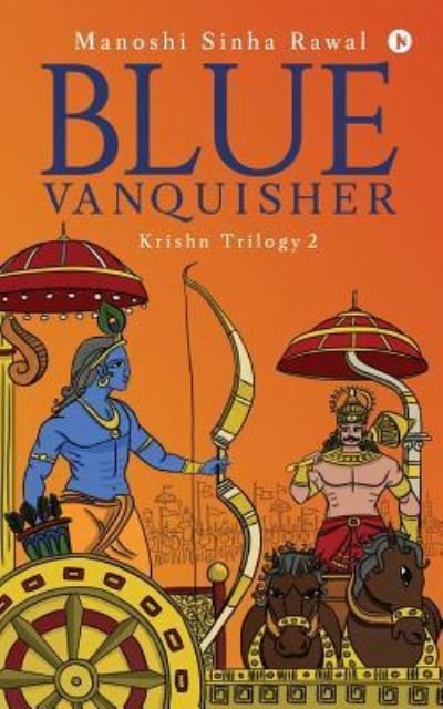 Cover for Manoshi Sinha Rawal · Blue Vanquisher (Paperback Book) (2017)