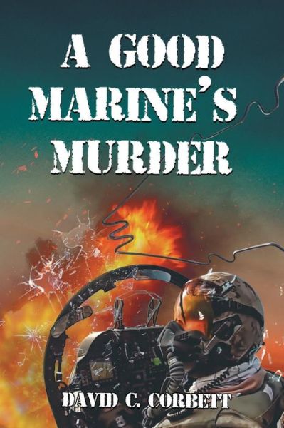 Cover for David Corbett · A Good Marine's Murder (Paperback Book) (2018)