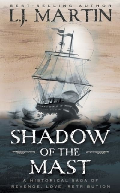Cover for L. J. Martin · Shadow of the Mast (Book) (2022)