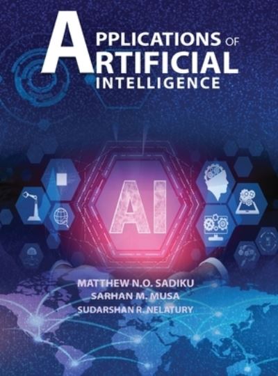 Cover for Matthew Sadiku · APPLICATIONS of ARTIFICIAL INTELLlGENCE (Book) (2022)