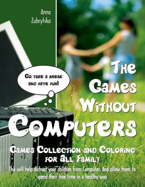 Cover for Feodor Zubrytsky · The Games Without Computers (Taschenbuch) (2017)