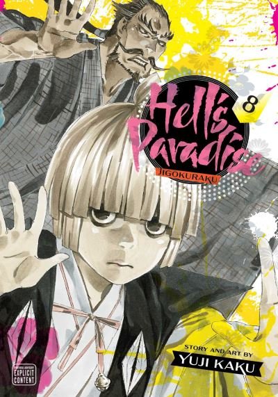 Hell's Paradise: Jigokuraku, Vol. 8 - Hell's Paradise: Jigokuraku - Yuji Kaku - Kirjat - Viz Media, Subs. of Shogakukan Inc - 9781974718788 - torstai 24. kesäkuuta 2021