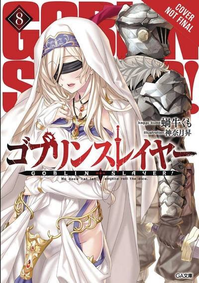 Cover for Kumo Kagyu · Goblin Slayer, Vol. 8 (light novel) - GOBLIN SLAYER LIGHT NOVEL SC (Taschenbuch) (2019)
