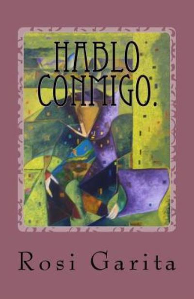 Cover for Rosi Garita · Hablo Conmigo. (Paperback Book) (2017)