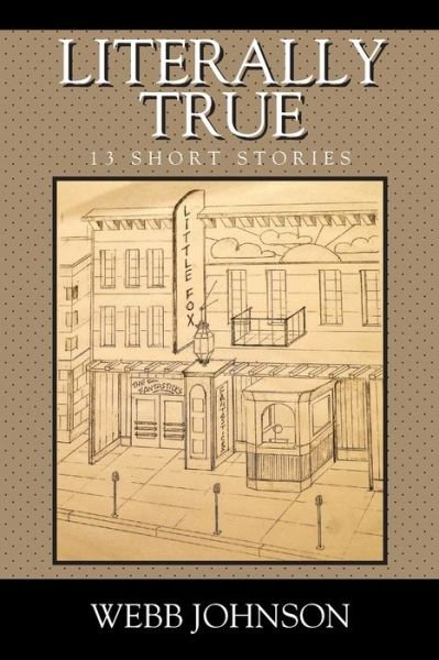 Cover for Webb Johnson · Literally True: 13 Short Stories (Paperback Bog) (2020)