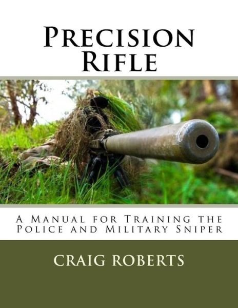 Cover for Craig Roberts · Precision Rifle (Paperback Book) (2017)