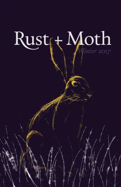 Cover for Rust and Moth · Rust + Moth (Paperback Book) (2017)