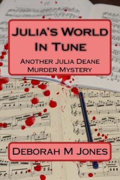 Cover for Deborah M Jones · Julia's World in Tune (Paperback Book) (2018)