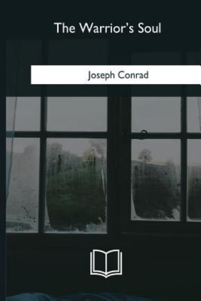 Cover for Joseph Conrad · The Warrior's Soul (Pocketbok) (2018)