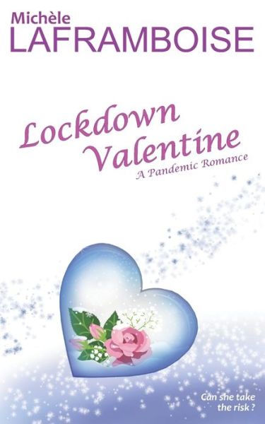 Cover for Michele Laframboise · Lockdown Valentine (Paperback Book) (2021)