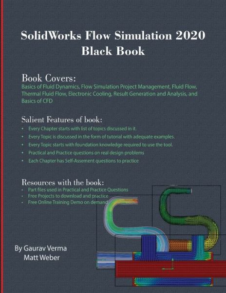 SolidWorks Flow Simulation 2020 Black Book - Gaurav Verma - Livros - Cadcamcae Works - 9781988722788 - 5 de dezembro de 2019