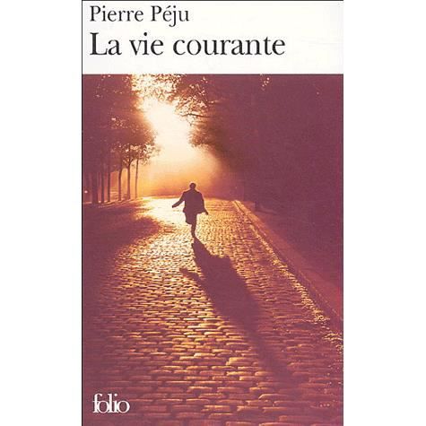 Cover for Pierre Peju · Vie Courante (Folio) (French Edition) (Paperback Book) [French edition] (2005)