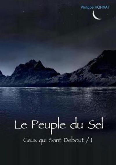 Cover for Horvat · Le Peuple du Sel (Book) (2017)