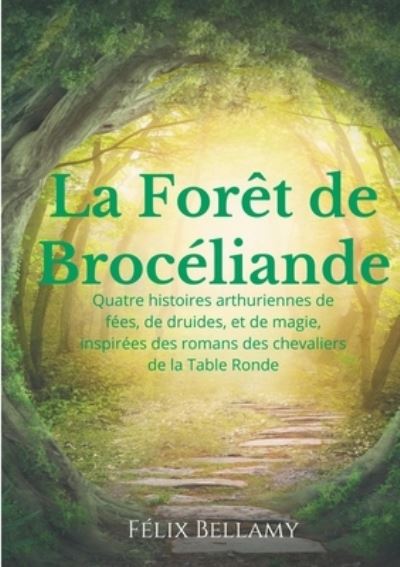 Cover for Bellamy · La Forêt de Brocéliande (Book) (2020)