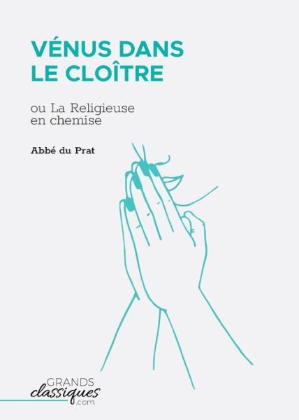 Cover for Abbé Du Prat · Vénus dans le cloître (Paperback Book) (2018)