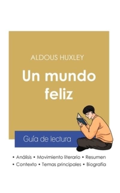 Cover for Aldous Huxley · Guia de lectura Un mundo feliz de Aldous Huxley (analisis literario de referencia y resumen completo) (Paperback Bog) (2021)