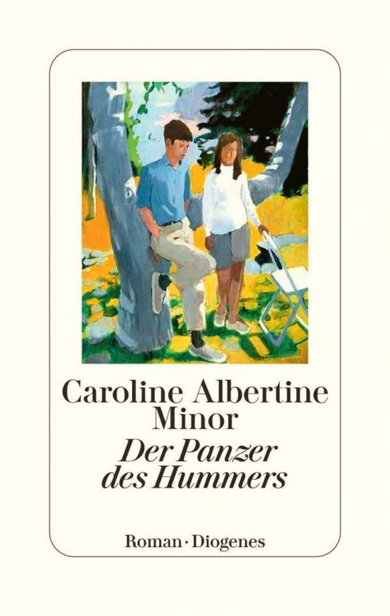 Der Panzer des Hummers - Caroline Albertine Minor - Bøger - Diogenes Verlag AG - 9783257071788 - 25. august 2021