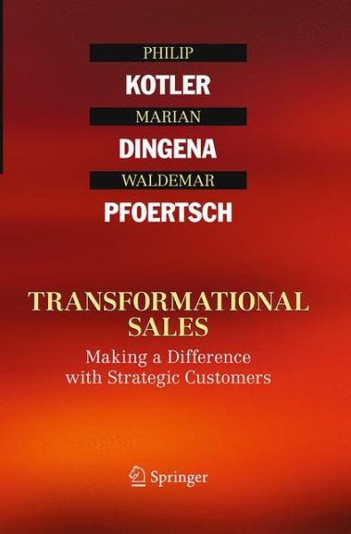 Cover for Philip Kotler · Transformational Sales: Making a Difference with Strategic Customers (Paperback Book) [Softcover reprint of the original 1st ed. 2016 edition] (2016)