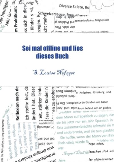 Cover for S Louisa Nefzger · Sei mal offline und lies dieses Buch (Paperback Book) (2021)