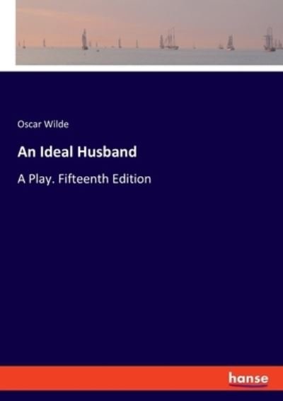 Cover for Oscar Wilde · An Ideal Husband (Paperback Bog) (2021)