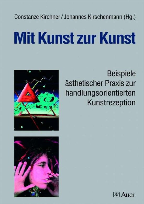 Cover for Constanze Kirchner · Mit Kunst zur Kunst (Paperback Book) (2004)