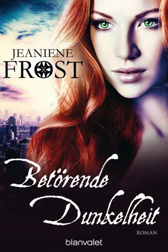 Betörende Dunkelheit - Jeaniene Frost - Books - Blanvalet Taschenbuchverl - 9783442383788 - December 15, 2014