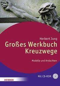 Großes Werkbuch Kreuzwege - Jung - Bøger -  - 9783451347788 - 