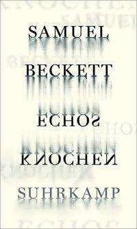 Beckett:echos Knochen - Beckett - Książki -  - 9783518428788 - 