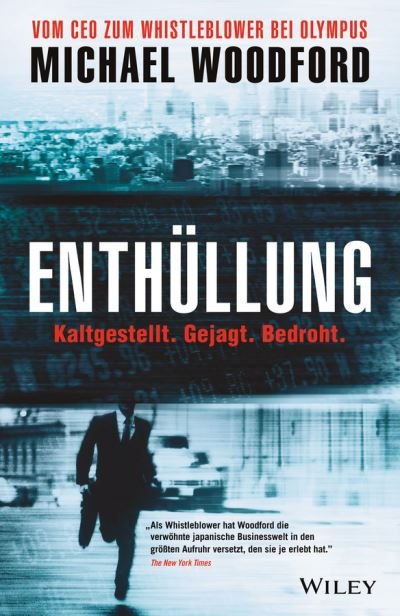 Cover for Michael Woodford · Enthullung: Vom CEO zum Whistleblower bei Olympus (Hardcover Book) (2014)