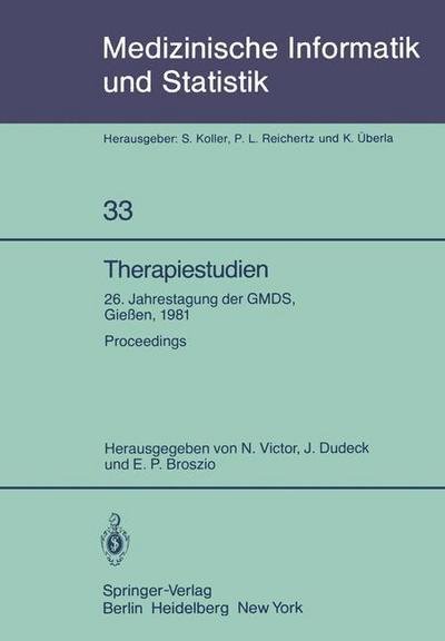 Cover for N Victor · Therapiestudien - Medizinische Informatik, Biometrie Und Epidemiologie (Paperback Bog) (1981)