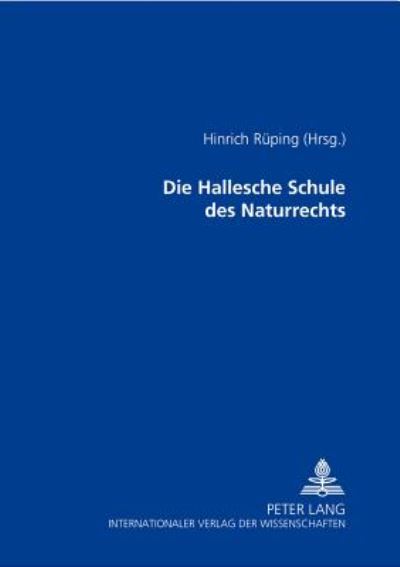 Cover for Die Hallesche Schule Des Naturrechts (Paperback Book) (2002)