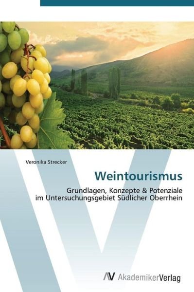 Cover for Strecker Veronika · Weintourismus (Paperback Book) (2011)