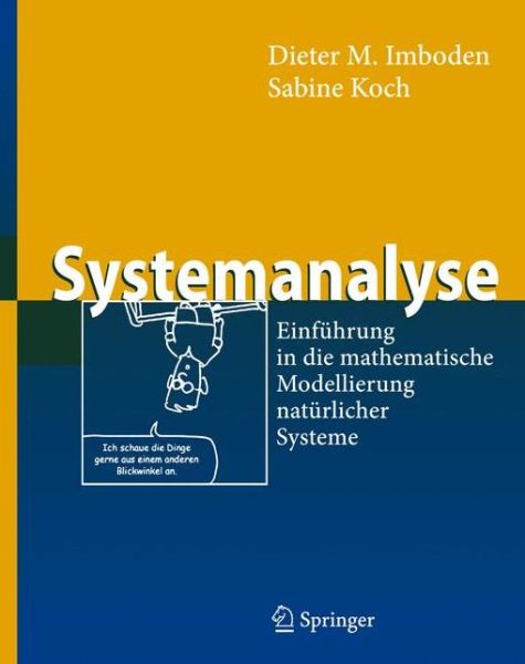 Cover for Dieter Imboden · Systemanalyse: Einfuhrung in die mathematische Modellierung naturlicher Systeme - Springer-Lehrbuch (Paperback Book) (2012)