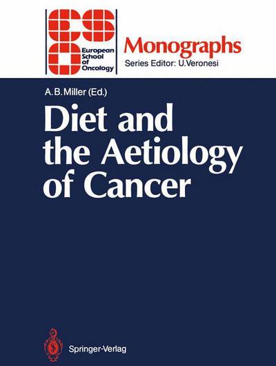 Cover for Anthony B Miller · Diet and the Aetiology of Cancer - ESO Monographs (Paperback Book) [Softcover reprint of the original 1st ed. 1989 edition] (2012)