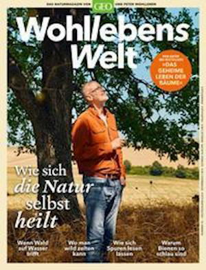 Wohllebens Welt 10/2021 - Wie sich die Natur selbst heilt - Peter Wohlleben - Bücher - Gruner + Jahr Geo-Mairs - 9783652010788 - 1. Oktober 2021