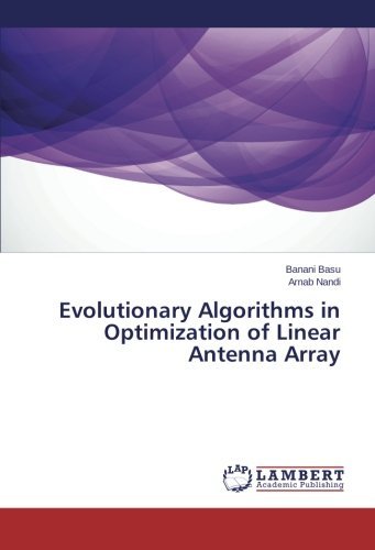 Cover for Arnab Nandi · Evolutionary Algorithms in Optimization of Linear Antenna Array (Paperback Book) (2014)
