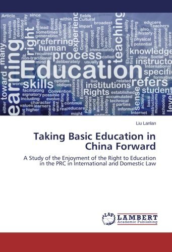 Cover for Liu Lanlan · Taking Basic Education in China Forward: a Study of the Enjoyment of the Right to Education in the Prc in International and Domestic Law (Taschenbuch) (2014)