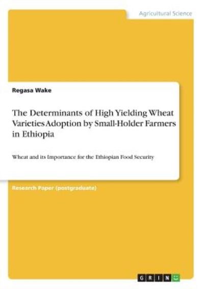 Cover for Wake · The Determinants of High Yielding (Book)