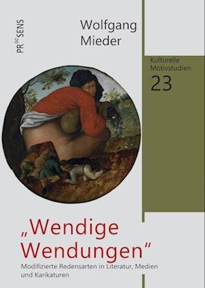 Cover for Mieder Wolfgang · ¿Wendige Wendungen¿ (Hardcover Book) (2023)