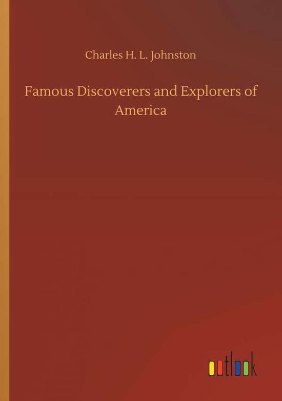 Cover for Johnston · Famous Discoverers and Explore (Book) (2018)