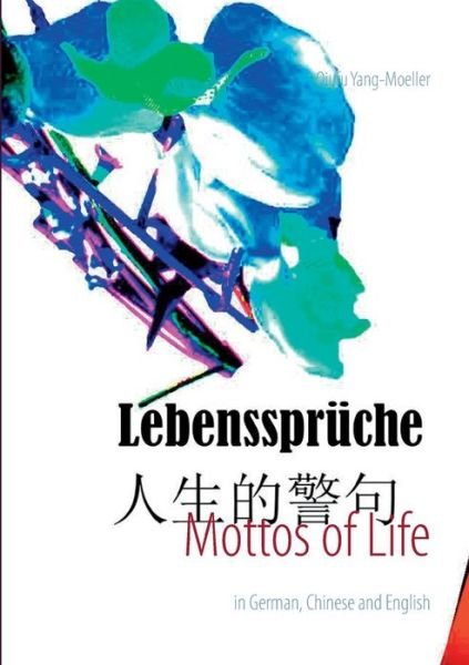 Cover for Qiufu Yang-moeller · Mottos of Life (Paperback Book) (2014)