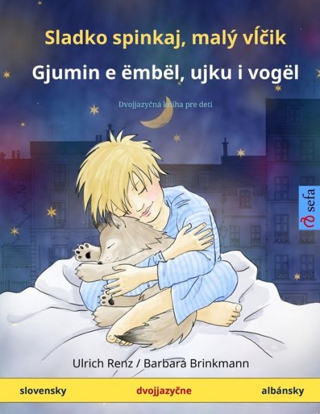 Cover for Ulrich Renz · Sladko spinkaj, malý v??ik - Gjumin e ëmbël, ujku i vogël (Paperback Book) (2023)